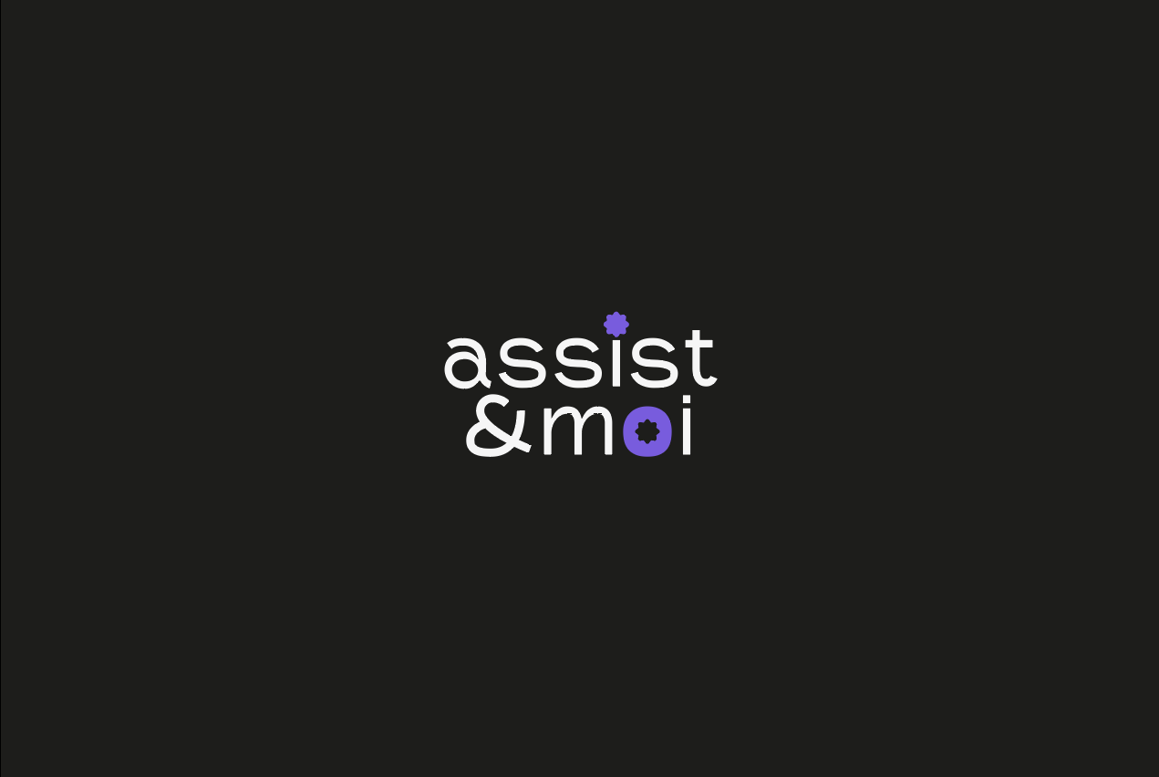 Assist & moi